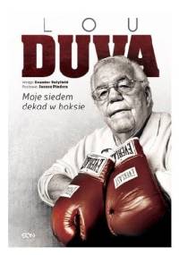 Lou Duva. Moje siedem dekad w boksie - Lou Diva, Tim Smith