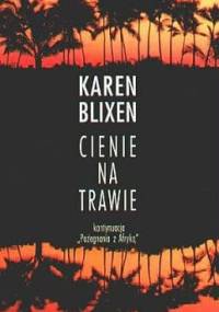 Cienie na trawie - Karen Blixen