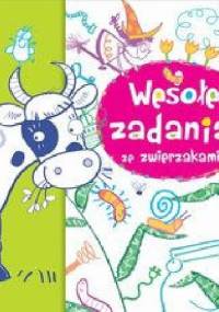 Wesołe zadania ze zwierzakami. Naklejaj i baw się - Anna Wiśniewska