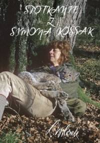 Spotkanie z Simoną Kossak - Lech Wilczek