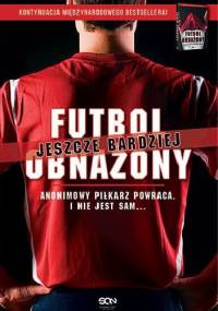 Futbol jeszcze bardziej obnażony - Anonimowy Piłkarz