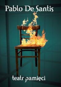 Teatr pamięci - Pablo De Santis