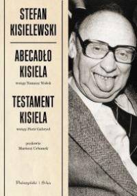Abecadło Kisiela. Testament Kisiela - Stefan Kisielewski