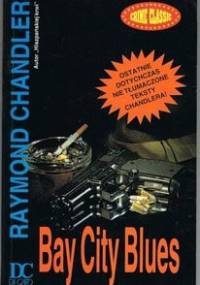 Bay City Blues - Raymond Chandler