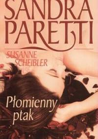 Płomienny ptak - Sandra Paretti, Susanne Scheibler