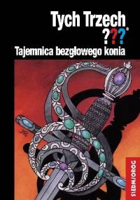 Tajemnica bezgłowego konia. Tych Trzech??? - Andy Chandler