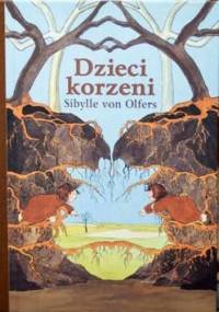 Dzieci korzeni - Sibylle von Olfers