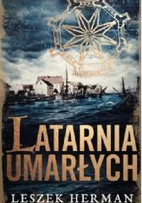 Latarnia umarłych - Leszek Herman