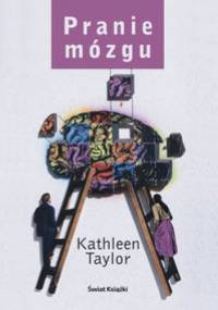 Pranie mózgu - Kathleen Taylor