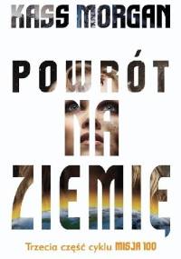Powrót na Ziemię - Kass Morgan