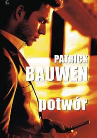 Potwór - Patrick Bauwen