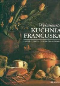 Wyśmienita kuchnia francuska - Clements Carole