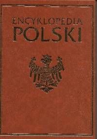 Encyklopedia Polski. T. 1, A-K - praca zbiorowa