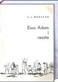 Ewa, Adam i reszta - Saturnina Leokadia Wadecka