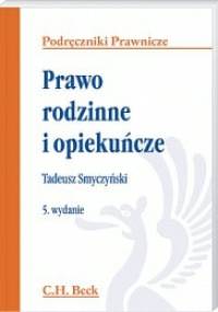 Prawo rodzinne i opiekuńcze - Tadeusz Smyczyński