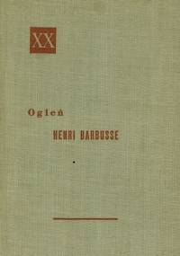 Ogień. Dziennik pewnego oddziału - Henri Barbusse