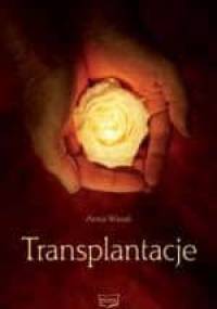 Transplantacje - Anna Wasak