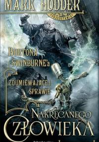 Zdumiewająca sprawa Nakręcanego Człowieka - Mark Hodder