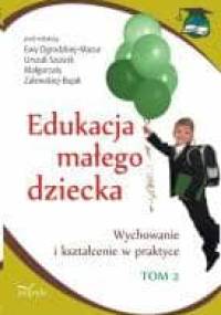 Edukacja małego dziecka. Tom 2