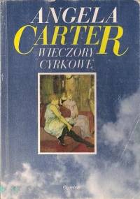 Wieczory cyrkowe - Angela Carter