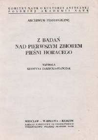 Z badań nad pierwszym zbiorem Pieśni Horacego - Krystyna Zarzycka-Stańczak