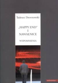 Happy end i nawałnice. Wspomnienia - Tadeusz Drewnowski