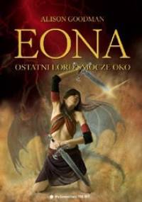 Eona. Ostatni lord Smocze Oko - Alison Goodman