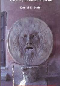 Jedyna pewność na ziemi - Daniel E. Sudoł