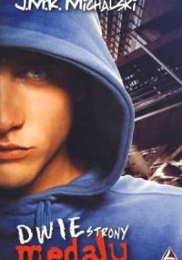 Dwie strony medalu - J.M.R. Michalski