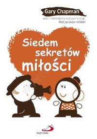 Siedem sekretów miłości - Gary Chapman