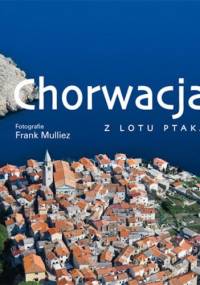 Chorwacja z lotu ptaka - Frank Mulliez, Zlatko Sušić