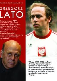 Grzegorz Lato - Marek Bobakowski