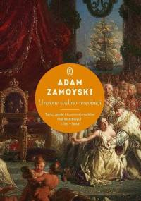 Urojone widmo rewolucji. Tajne spiski i tłumienie ruchów wolnościowych 1789-1848 - Adam Zamoyski
