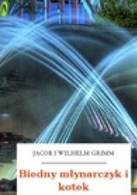 Biedny młynarczyk i kotek - Jacob Grimm, Wilhelm Grimm