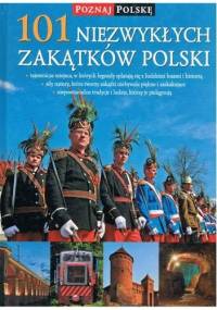 101 niezwykłych zakątków Polski - Izabela Strączek, Olga Kwiecień-Maniewska