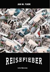 Reisefieber, pomysł na zwiedzanie świata - Jan M. Fijor