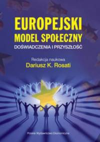 Europejski Model Społeczny - Dariusz K. Rosati