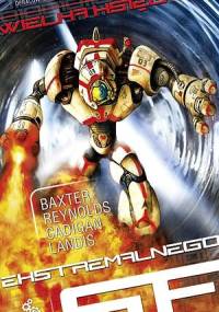 Wielka księga ekstremalnego SF, tom 1