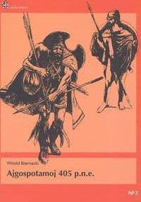 Ajgospotamoj 405 p.n.e. - Witold Biernacki