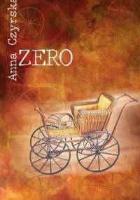 Zero - Anna Czyrska