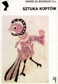 Sztuka Koptów - Pierre Du Bourguet