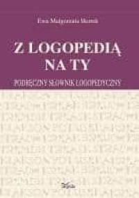 Z logopedią na ty - Ewa Małgorzata Skorek