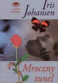 Mroczny tunel - Iris Johansen