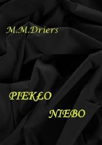 PIEKŁO-NIEBO - M.M.Driers