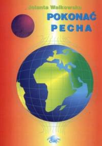 Pokonać pecha - Jolanta Walkowska