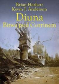 Diuna. Bitwa pod Corrinem - Brian Patrick Herbert, Kevin J. Anderson