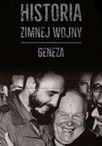 Historia zimnej wojny. Tom I. Geneza - Paul Hoste