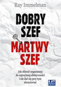 Dobry szef martwy szef - Ray Immelman