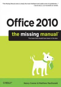 Office 2010: The Missing Manual - Matthew MacDonald, Nancy Conner