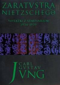Zaratustra Nietzschego. Notatki z seminarium 1934-1939 - Carl Gustav Jung